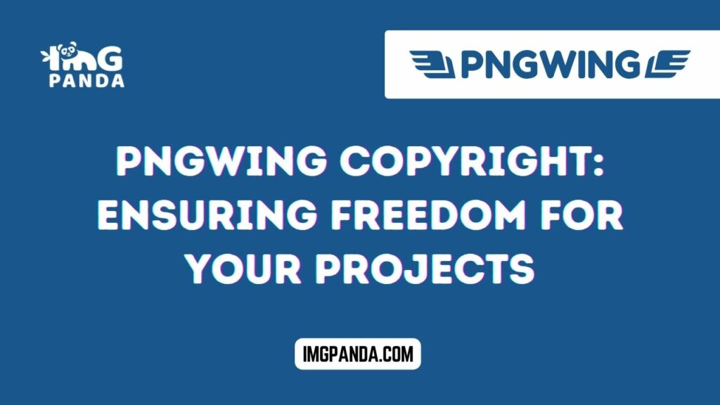 PNGWing Copyright: Ensuring Freedom for Your Projects
