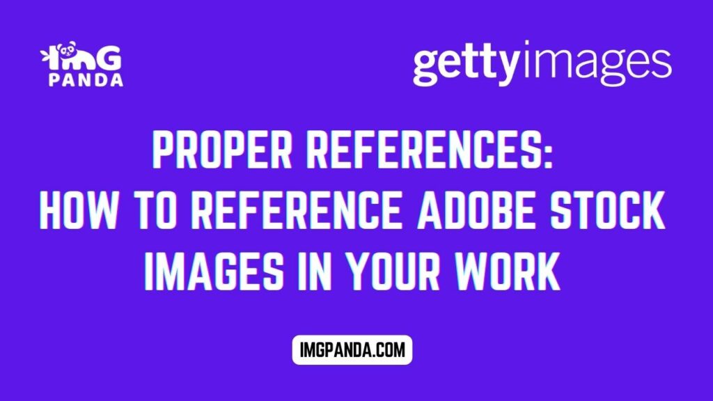 Proper References: How to Reference Adobe Stock Images in Your Work