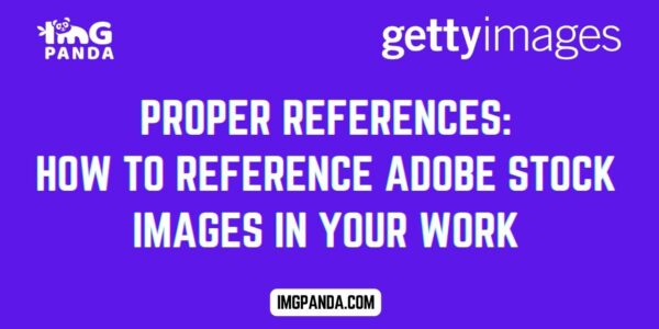 Proper References How to Reference Adobe Stock Images in Your Work