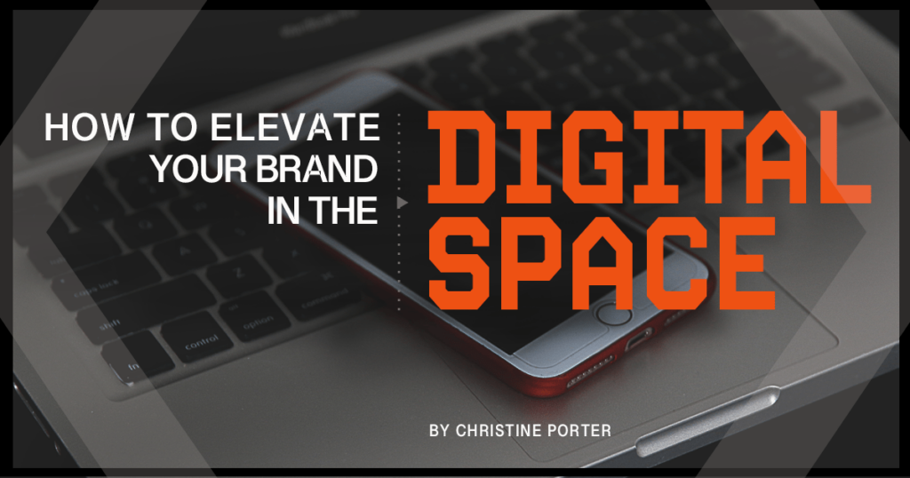 How To Elevate Your Brand In The Digital Space LMD Agency