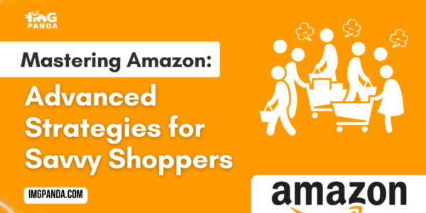 Mastering Amazon Advanced Strategies for Savvy Shoppers
