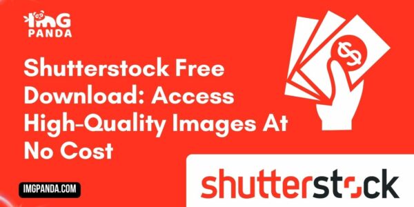 Shutterstock Free Download Access High-Quality Images at No Cost