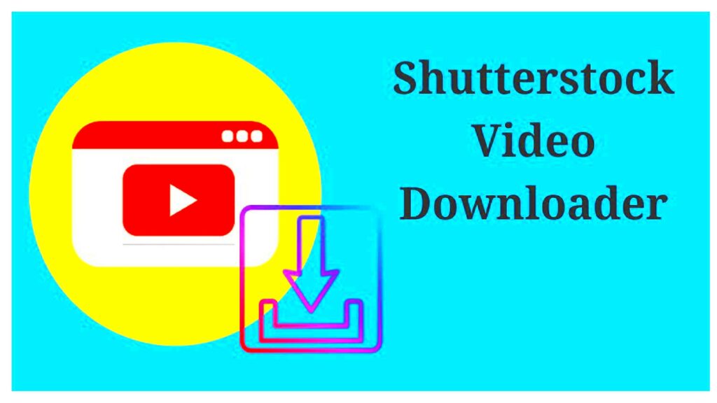 Enhance Your Projects: Accessing Shutterstock Video Downloader