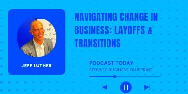 Navigating Change In Business Layoffs  Transitions  YouTube