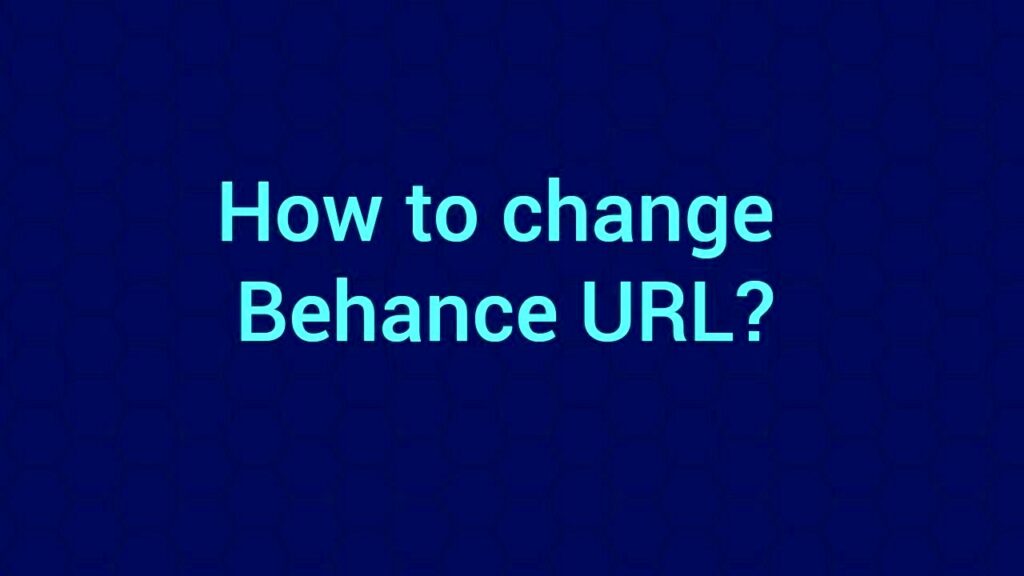 How to Change Your Website URL in Behance