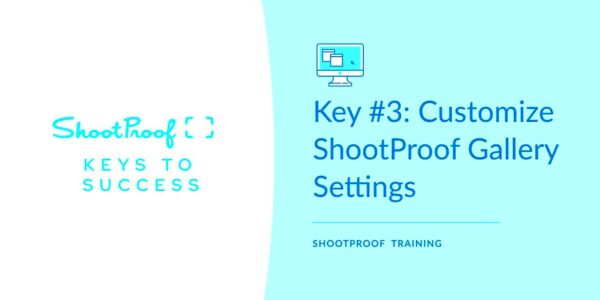 Key 3 Customize ShootProof Gallery Settings  Create a Preset  YouTube