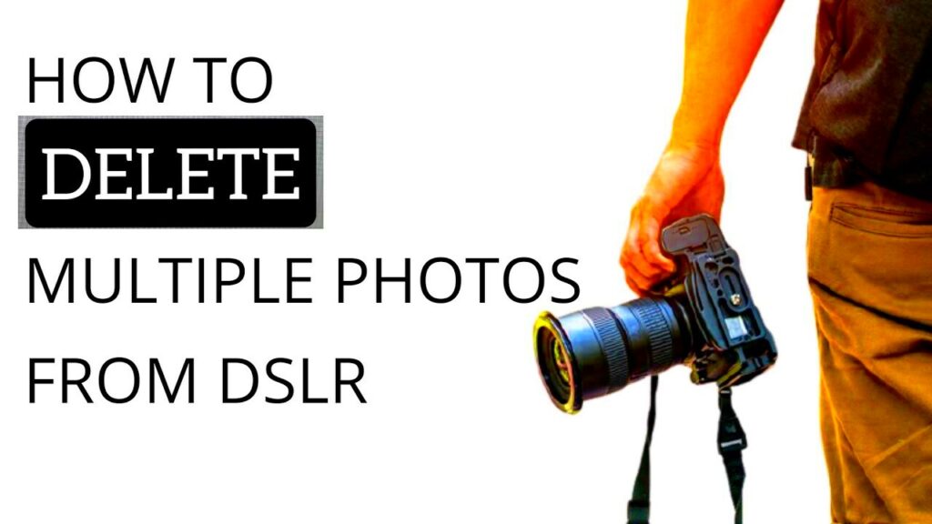 How to Delete Multiple Photos from DSLR  YouTube