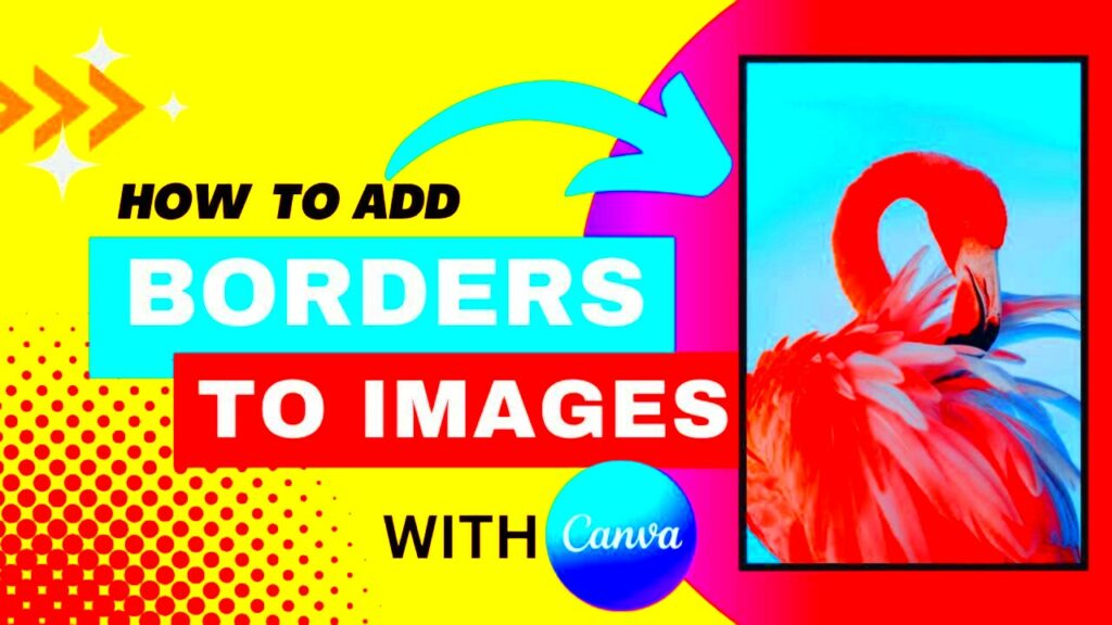 Canva Border Addition to Image