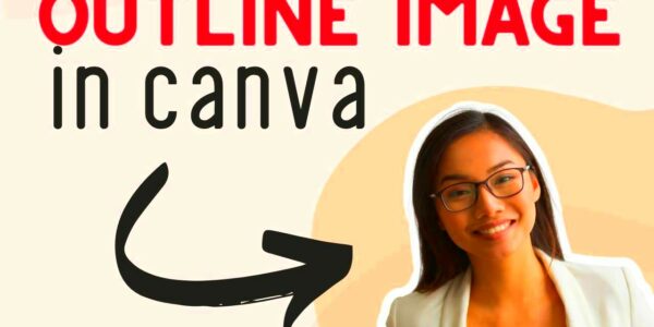 How To Outline An Image In Canva 2022 Easy Trick