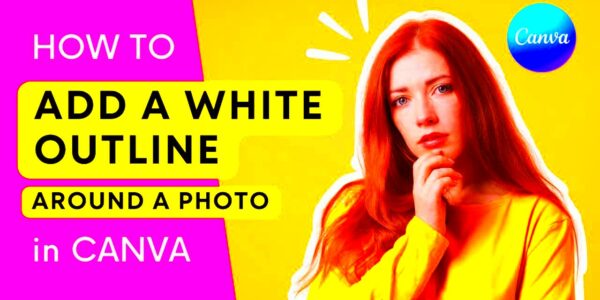 How to Add a White Outline in a Photo in Canva  YouTube