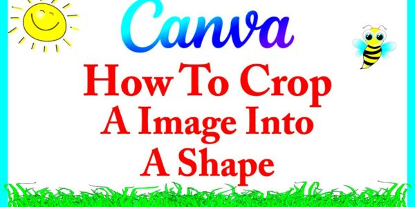 Canva How To Crop An Image Into A Shape Using Free Canva  YouTube