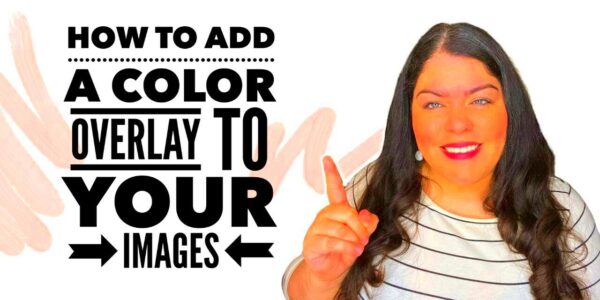 How To Add A Color Overlay To Your Images  Canva Tutorial  YouTube