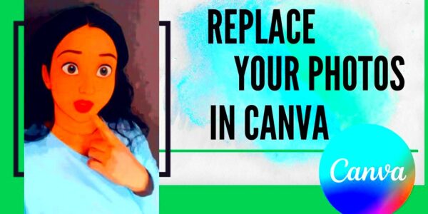 How to replace photo in Canva  How to change image using Canva  Canva