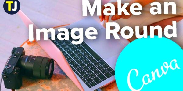 How to Make an Image Round in Canva  YouTube