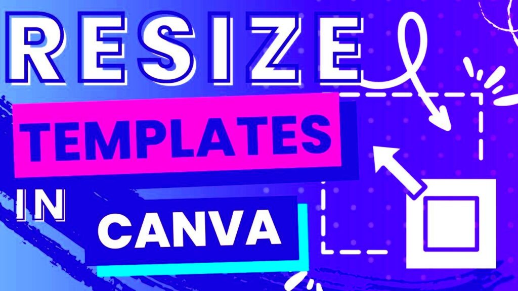 Resize Canva Templates with These Simple Steps