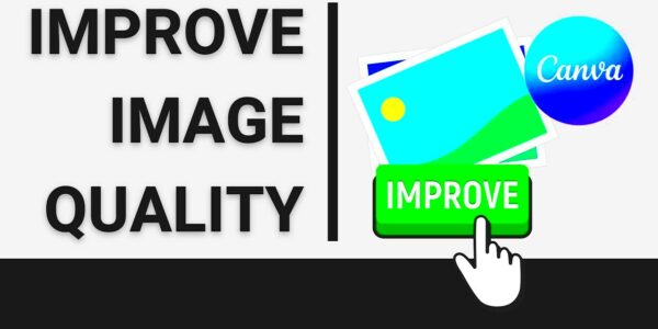 How to Improve Image Quality in Canva  YouTube