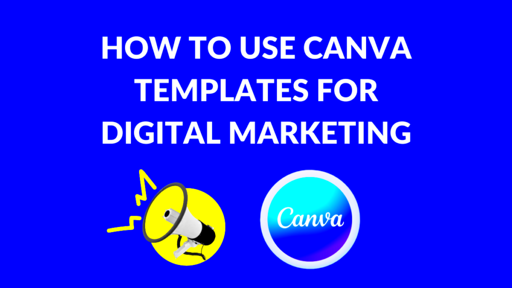 Use Canva Marketing Templates to Boost Your Business