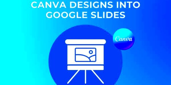 How To Import Canva Designs Into Google Slides Step By Step