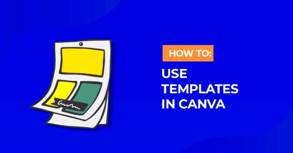 Learn How to Use Canva Templates