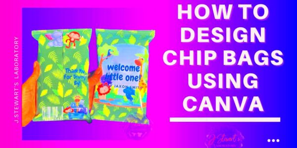 How to design Chip Bags with Canva and assemble  YouTube