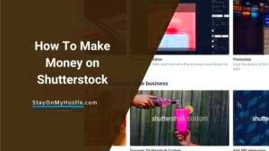 Maximizing Income with Shutterstock