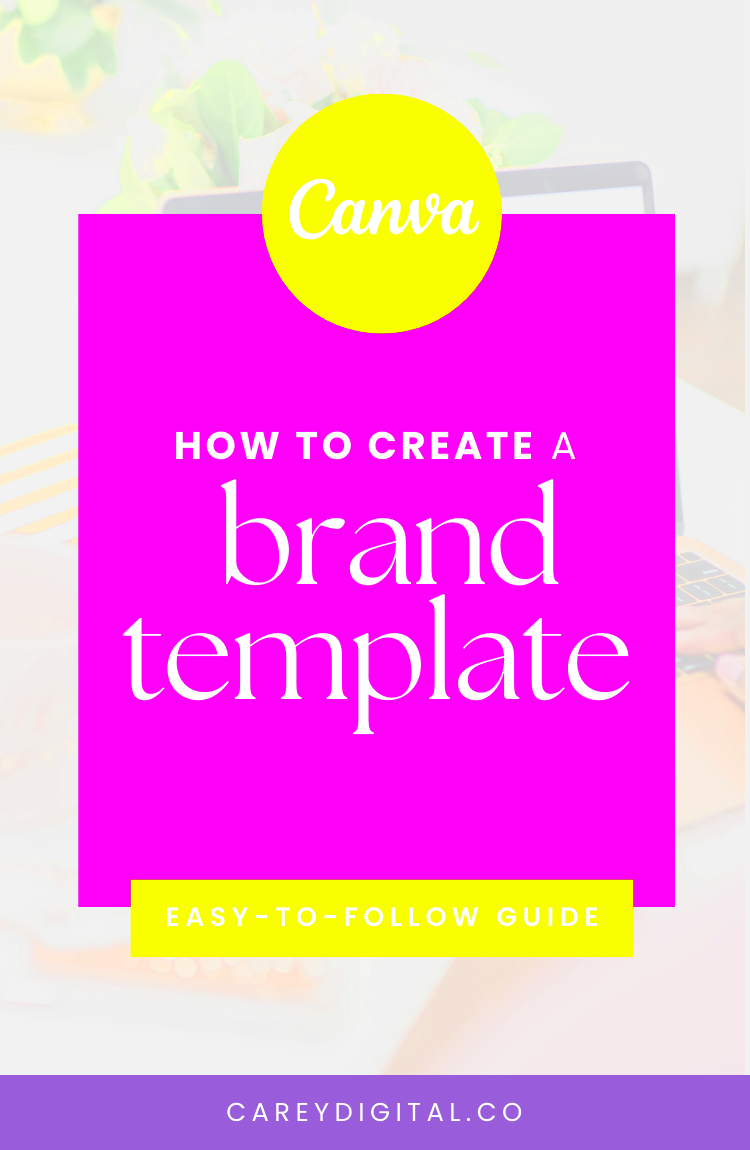 Creating a brand template in Canva A beginners guide  Carey Digital