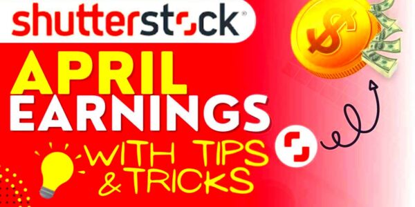 Shutterstock April earnings with tips to get more sales  sell photos