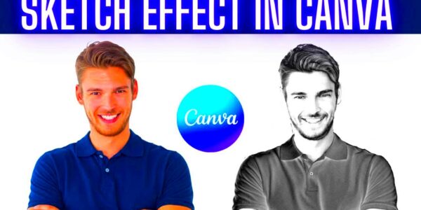 Canva Tutorial How To Turn a Photo into a Sketch  Canva Tips