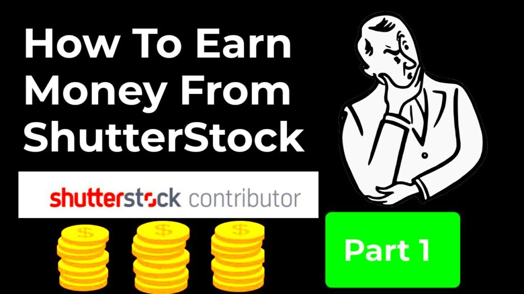 How You Can Make Money as a Shutterstock Contributor