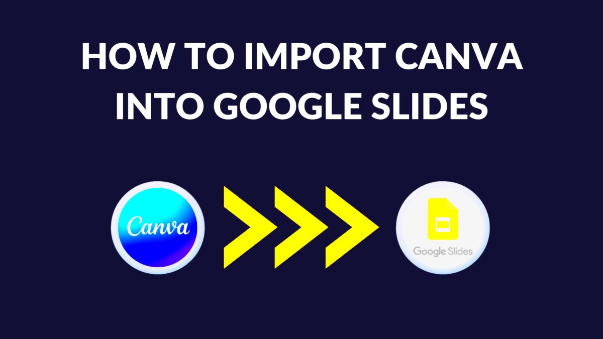 Import Canva Templates to Google Slides with Import Canva Template to