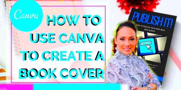 How To Design a Book Cover For Free Using CANVA  Book Publishing 101