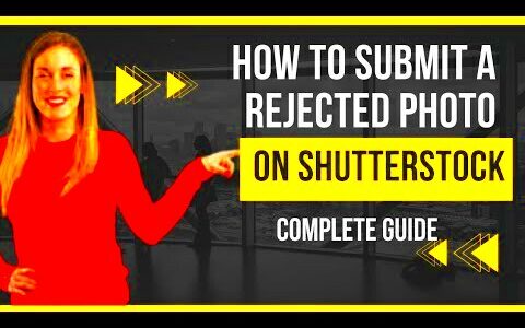 How to Submit rejected photos on Shutterstock resubmit images Solved