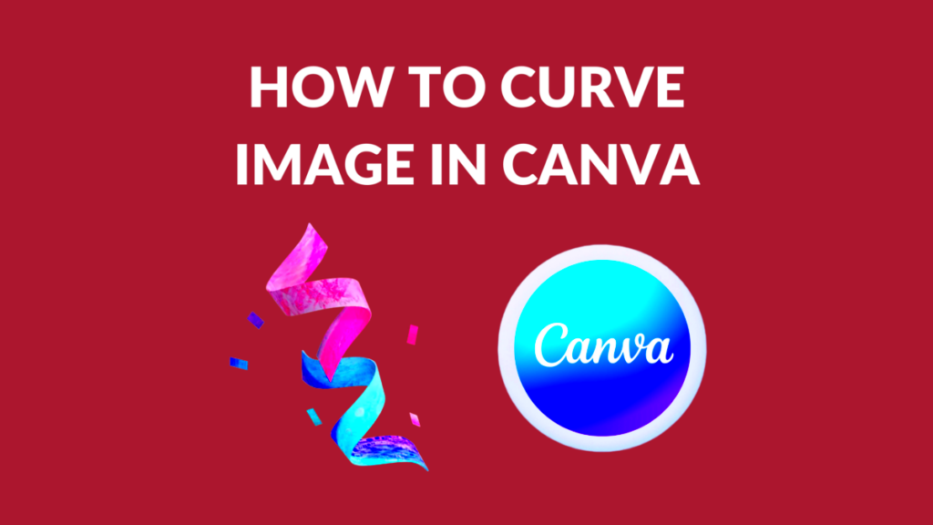 Canva Image Curving