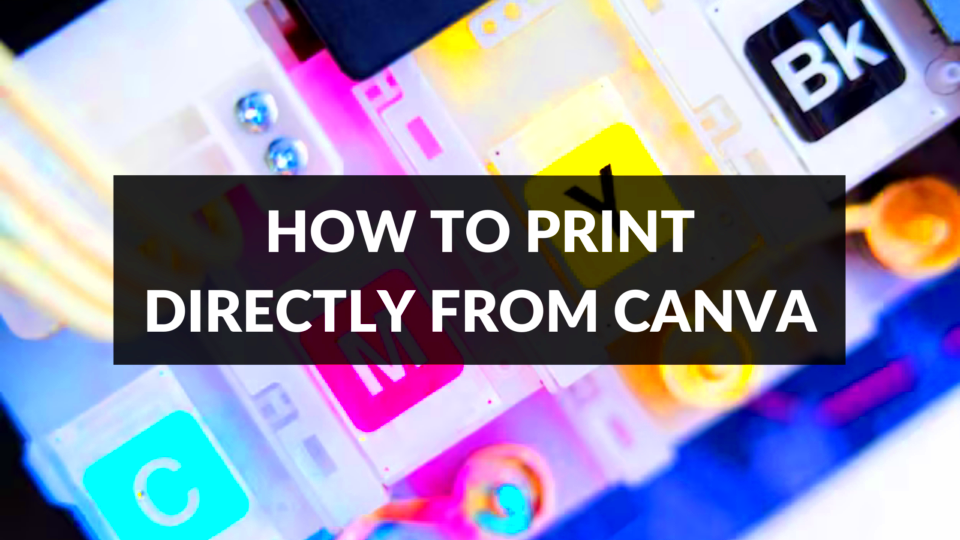 Print Your Templates with Canva How to Print Template