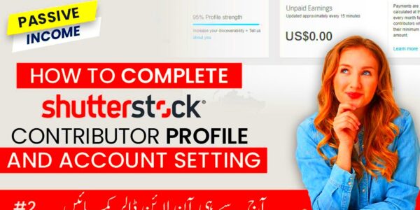 How to complete Shutterstock Contributor Profile and Account Setting