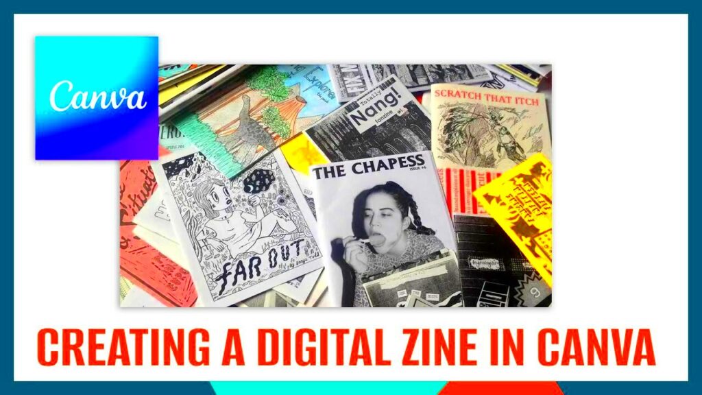 Design Zines Using Canva Zine Template