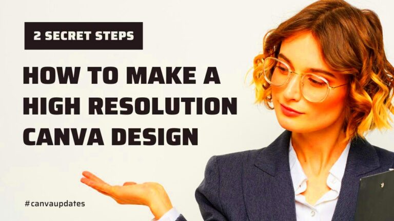 How To Make A High Resolution CANVA DESIGN  create highresolution