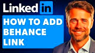 Complete 2024 Guide Adding Behance Link to LinkedIn  SynthMind